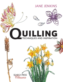 Paperback Quilling: Techniques and Inspiration: Re-Issue Book