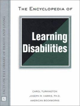 Hardcover The Encyclopedia of Learning Disabilities (Facts on File Library of Health and Living) Book