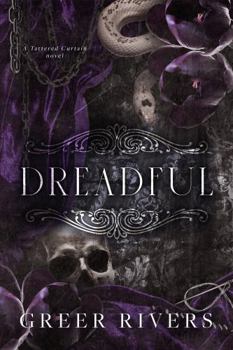 Dreadful: A Dark Revenge Retelling (Tattered Curtain Series)