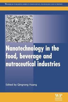 Paperback Nanotechnology in the Food, Beverage and Nutraceutical Industries Book