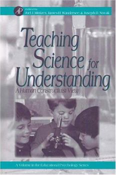 Paperback Teaching Science for Understanding: A Human Constructivist View Book