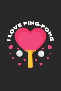 I love Ping-Pong: 6x9 Ping-Pont | grid | squared paper | notebook | notes