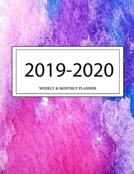 2019 - 2020 Weekly and Monthly Planner: Calendar Schedule + Organizer | Inspirational Quotes (2019-2020 Academic Planners