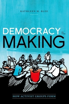 Paperback Democracy in the Making: How Activist Groups Form Book