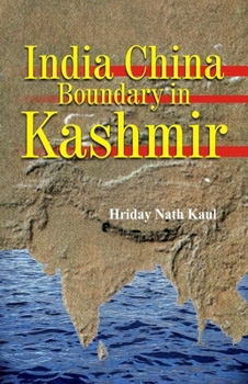 Hardcover India China Boundary in Kashmir Book