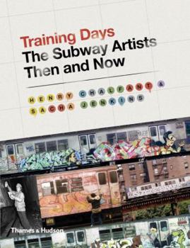 Hardcover Training Days: The Subway Artists Then and Now Book
