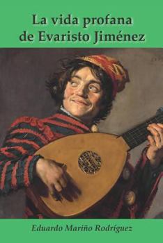 Paperback La Vida Profana de Evaristo Jim [Spanish] Book