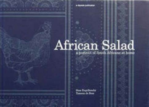 Hardcover African Salad: A Portrait of South Africans at Home Book