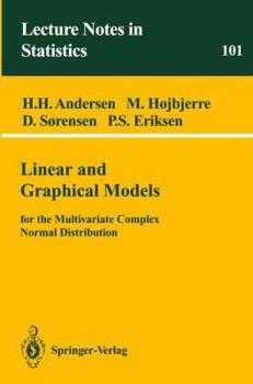 Paperback Linear and Graphical Models: For the Multivariate Complex Normal Distribution Book