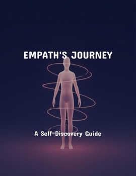 Paperback Empath'S Journey: A Self-Discovery Guide Book