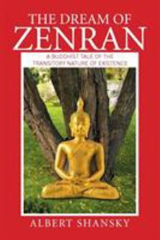 Paperback The Dream of Zenran: A Buddhist Tale of the Transitory Nature of Existence Book