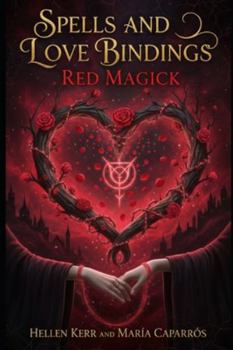 Paperback Spells and Love Bindings: Red Magick Book