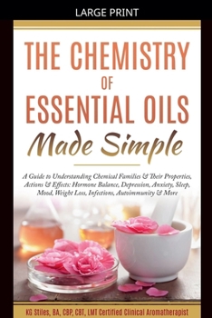 Paperback The Chemistry of Essential Oils Made Simple [Large Print] Book
