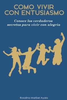 Paperback Como vivir con entusiasmo. [Spanish] Book