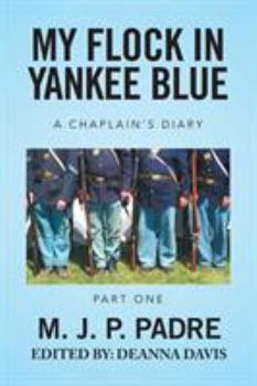 Paperback My Flock in Yankee Blue: A Chaplain's Diary Book