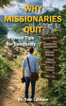 Paperback Why Missionaries Quit: Proven Tips for Longevity Book