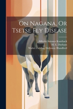 Paperback On Nagana, Or Tsetse Fly Disease Book