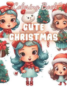 Paperback Cute Christmas Coloring Book: 100+ Coloring Pages for Relaxation and Stress Relief Book