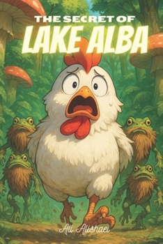 Paperback The Secret of Lake Alba (Revised Version) Book