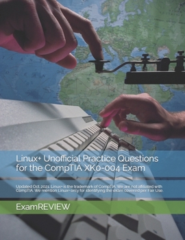 Paperback Linux+ Unofficial Practice Questions for the CompTIA XK0-004 Exam Book