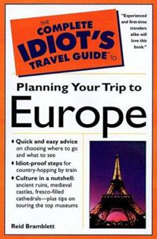 Paperback The Complete Idiot's Travel Guide to Planning Your Trip to Europe Book