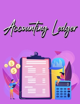 Paperback Accounting Ledger Book: Simple Accounting Ledger for Bookkeeping - Big Size - 120 Pages [Large Print] Book