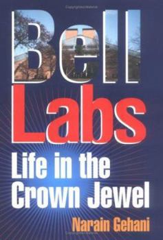 Hardcover Bell Labs: Life in the Crown Jewel Book