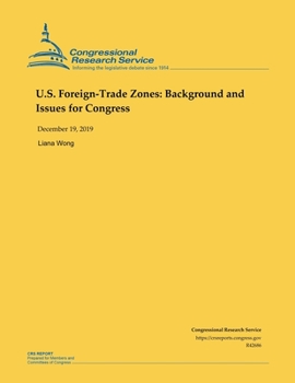 Paperback U.S.-Foreign Trade Zones: Background and Issues for Congress Book