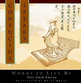 Paperback Confucius Speaks: Words to Live by Book