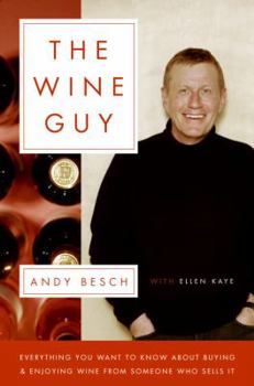 Hardcover The Wine Guy: Everything You Want to Know about Buying and Enjoying Wine from Someone Who Sells It Book