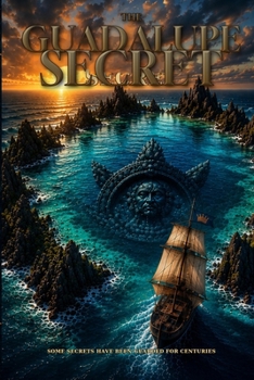 The Guadalupe Secret (Amphitrite: Adventures in the Caribbean)