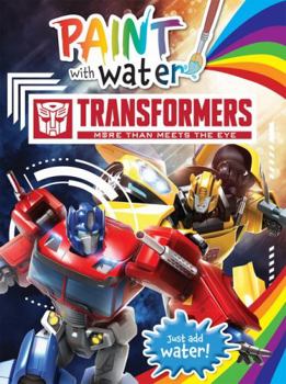 Paperback Transformers: Paint with Water (Hasbro) Book