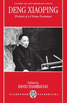 Paperback Deng Xiaoping: Portrait of a Chinese Statesman Book