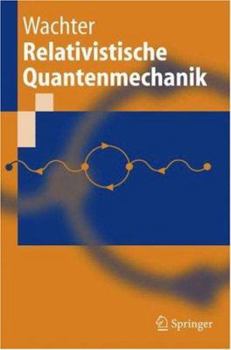 Paperback Relativistische Quantenmechanik [German] Book