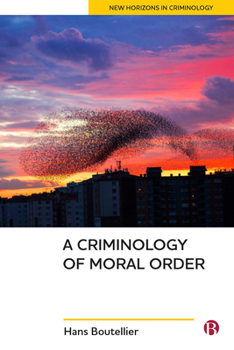 Paperback A Criminology of Moral Order Book