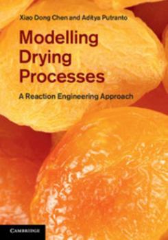 Hardcover Modelling Drying Processes: A Reaction Engineering Approach Book