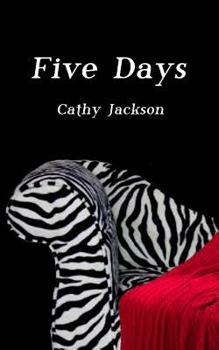Five Days - Book #2 of the Five
