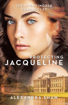 Paperback The Nightingale Chronicles: Protecting Jacqueline Book
