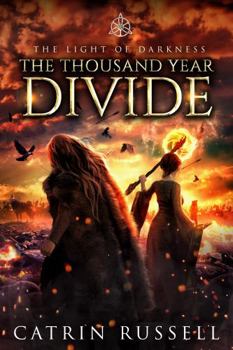 Paperback The Thousand Year Divide (The Light of Darkness) Book