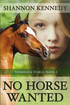 No Horse Wanted - Book #1 of the Shamrock Stables