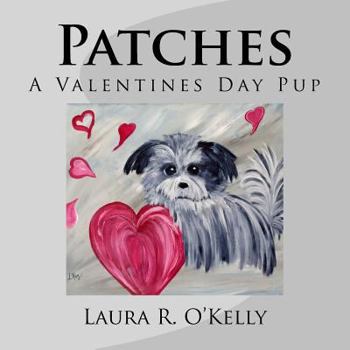 Paperback Patches...: A Valentines Day Pup! Book
