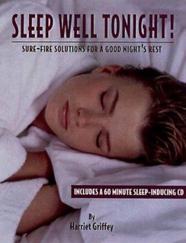 Hardcover Sleep Well Tonight!: Sure-Fire Solutions for a Good Night's Rest Book