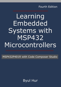 Paperback Learning Embedded Systems with MSP432 microcontrollers: MSP432P401R with Code Composer Studio Book
