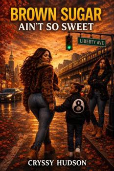 Paperback Brown Sugar Ain’t So Sweet Book