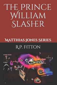 Paperback The Prince William Slasher Book