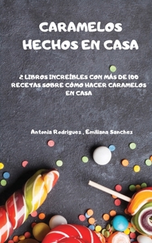 Caramelos Hechos En Casa