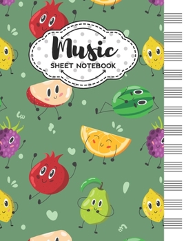 Paperback Music Sheet Notebook: Blank Staff Manuscript Paper with Funny Fruits Themed Cover Design Book