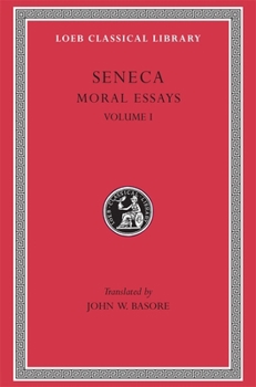 Moral Essays, Vol 1: de Providentia/de Constantia/de ira/de Clementia