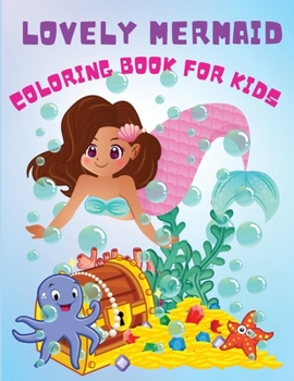 Paperback Lovely Mermaid: Cute Activity Coloring Book For Beginners, Pretty Mermaids Children's with Their Sea Creature Friends, For All Mermaid Book