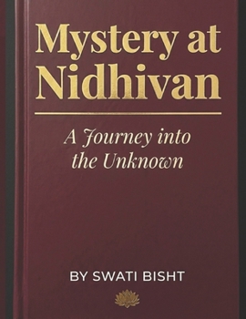 Mystery at Nidhivan: A Journey into the Unknown